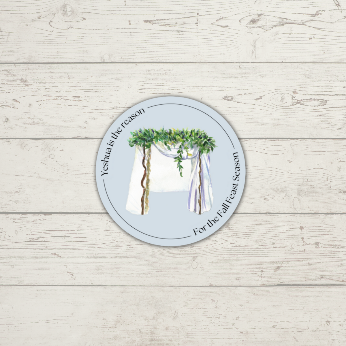 Yeshua is the Reason Sukkah Sticker
