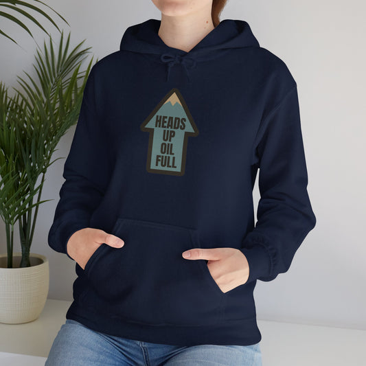 Heads Up Oil Full Unisex Hoodie