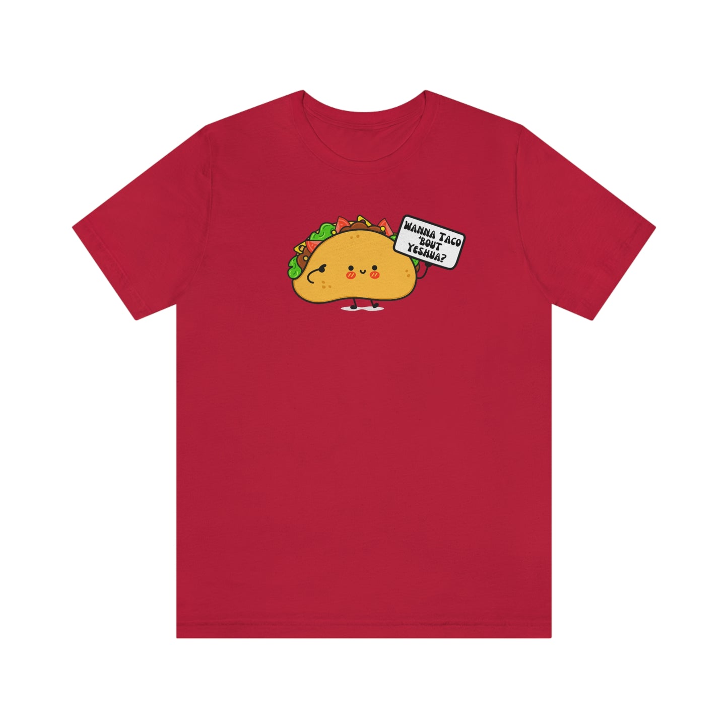 Wanna Taco 'Bout Yeshua Shirt