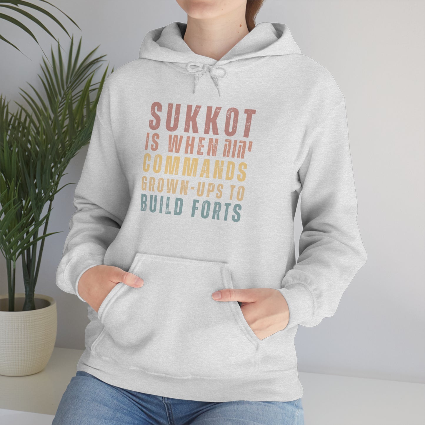 NEW Sukkot is When יהוה Commands Grown-Ups to Build Forts Unisex Hoodie