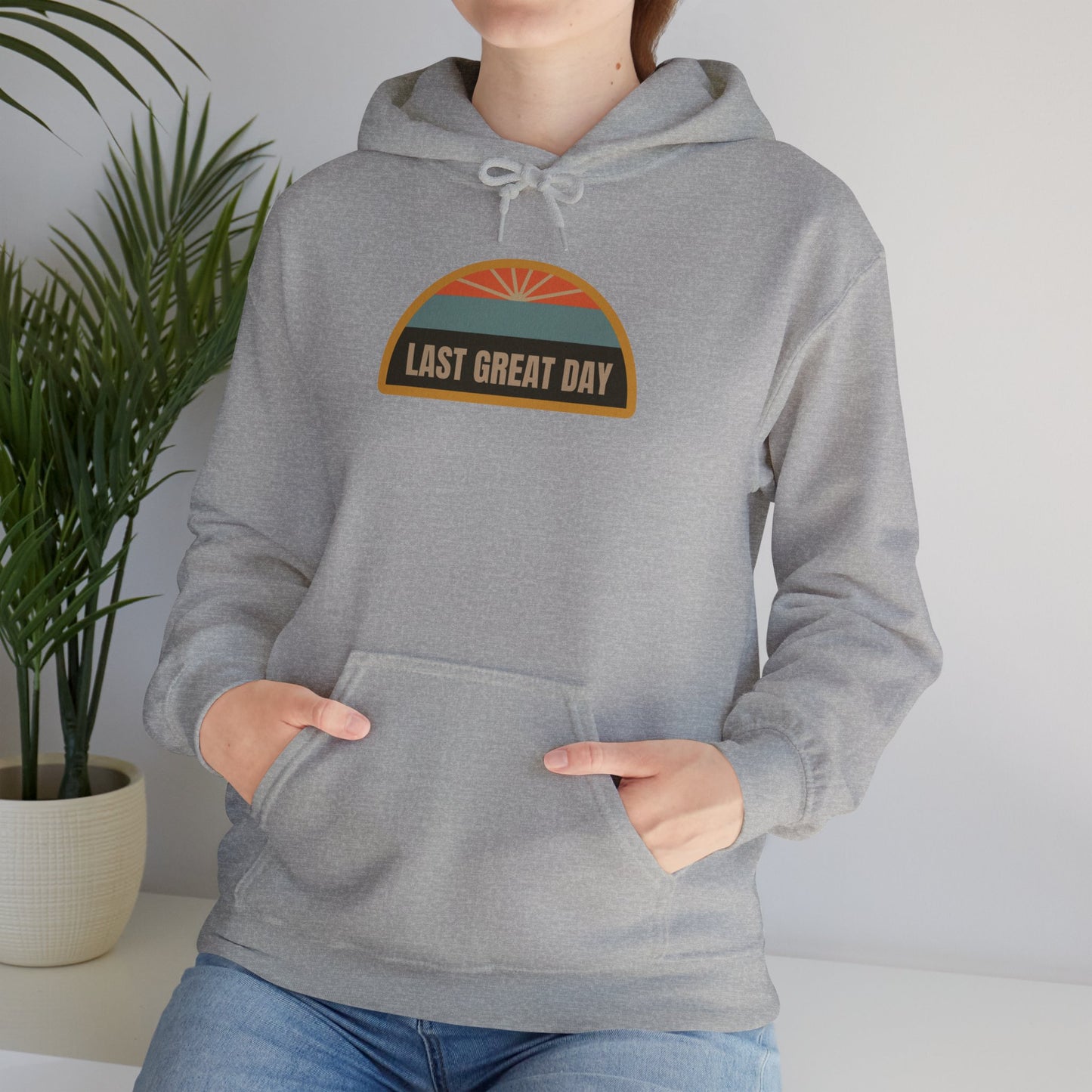 Last Great Day Unisex Hoodie