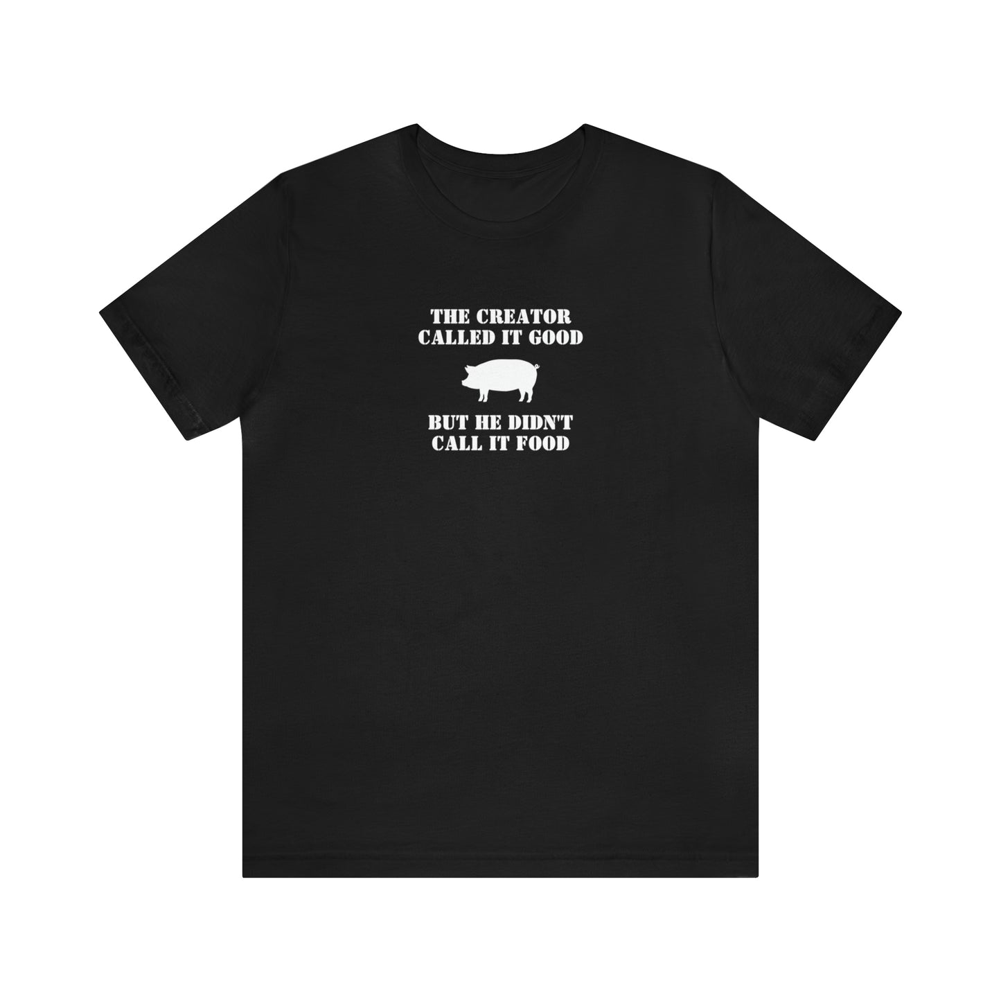 Pig is Not Food Shirt