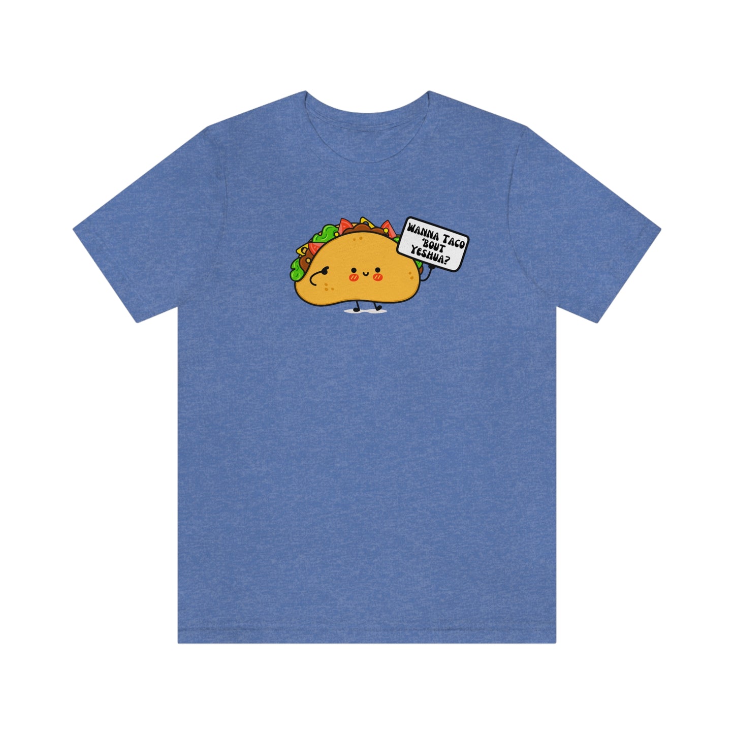 Wanna Taco 'Bout Yeshua Shirt